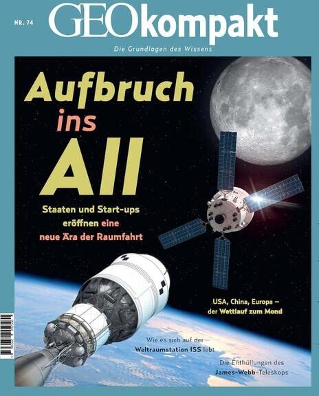 Jens Schröder - GEOkompakt / GEOkompakt 74/2023 - Aufbruch ins All: Die Grundlagen des Wissens - Preis vom 02.10.2026 23:42:20 h