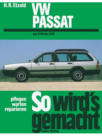 Hans-Rudiger Etzold - So wird's gemacht, Bd.27, VW Passat und VW Passat Variant / Santana (Sept.'80-März '88) - Preis vom 30.09.2026 09:01:18 h