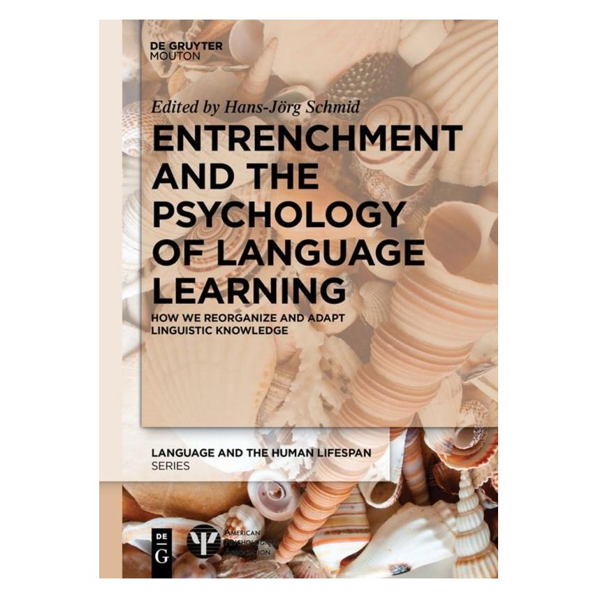 De Gruyter Entrenchment and the Psychology of Lang (Englisch, Hardcover, Hans-Jörg Schmid) (67763775)