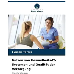 Tareco:Nutzen von Gesundheits-IT-System, Fachbücher von Eugenia Tareco