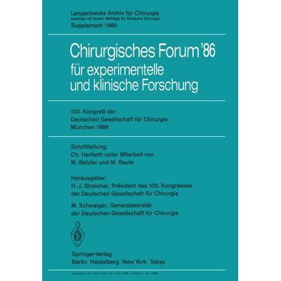 103. Kongreß der Deutschen Gesellschaft für Chirurgie München, 23.–26. April 1986, Taschenbuch von , Springer Berlin, 978-3-540-16507-1