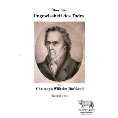 Über die Ungewissheit des Todes, Taschenbuch von Christoph Wilhelm Hufeland, Epubli, 978-3-8190-6125-7