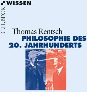 Thomas Rentsch - Philosophie des 20. Jahrhunderts: Von Husserl bis Derrida - Preis vom 10.10.2026 11:48:34 h