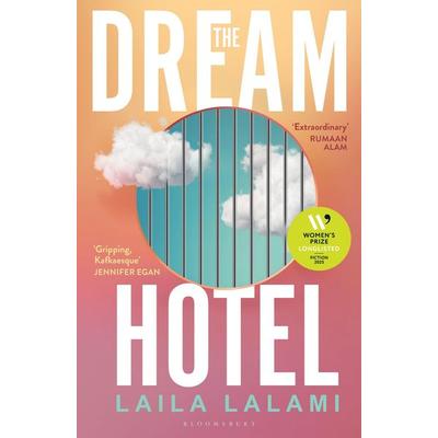 The Dream Hotel, Gebundene Ausgabe von Laila Lalami, Bloomsbury Publishing, 978-1-5266-8519-3