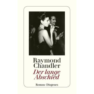 Der lange Abschied, Taschenbuch von Raymond Chandler, Diogenes, 978-3-257-20207-6
