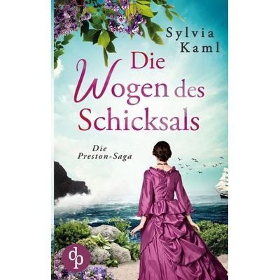 Die Wogen des Schicksals, Taschenbuch von Sylvia Kaml, Dp Verlag, 978-3-9863725-9-0