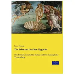 Die Pflanzen im alten Ägypten, Fachbücher von Franz Woenig