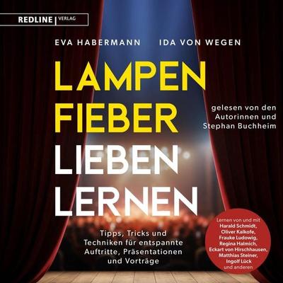 Lampenfieber lieben lernen - Eva Habermann,Ida Wegen, Audio, 9783690460088