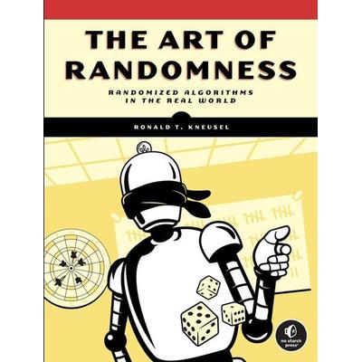 The Art of Randomness, Taschenbuch von Ronald T. Kneusel, Random House LLC US, 978-1-71850-324-3