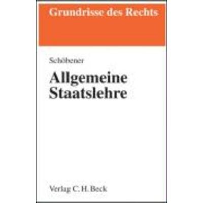 Allgemeine Staatslehre, Taschenbuch von Burkhard Schöbener, C. H. Beck, 978-3-406-59365-9