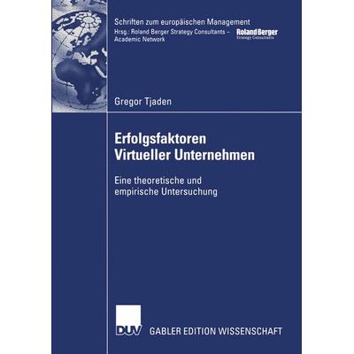 Erfolgsfaktoren Virtueller Unternehmen, Taschenbuch von Gregor Tjaden, Deutscher Universitätsverlag, 978-3-8244-7802-6