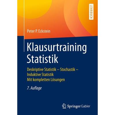 Klausurtraining Statistik, Taschenbuch von Peter P. Eckstein, Springer Fachmedien Wiesbaden GmbH, 978-3-658-22469-1