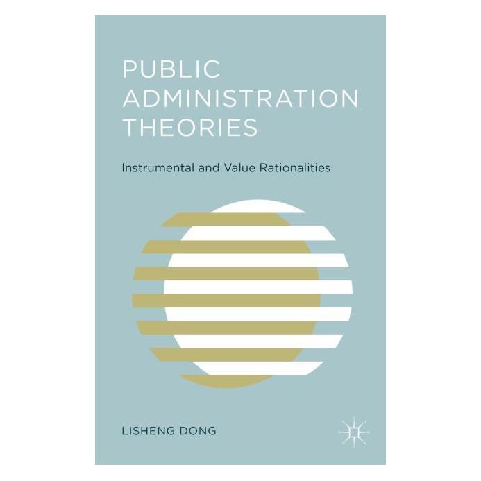 Palgrave Macmillan Dong:Public Administration Theories (Englisch, Hardcover, L. Dong) (63288421)