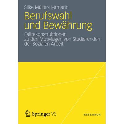 Berufswahl und Bewährung, Taschenbuch von Silke Müller Hermann, VS Verlag für Sozialwissenschaften, 978-3-531-18379-4
