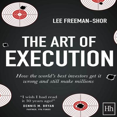 The Art of Execution - Lee Freeman-Shor, Audio, 9781804092057