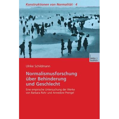 Normalismusforschung über Behinderung und Geschlecht, Taschenbuch von Ulrike Schildmann, VS Verlag für Sozialwissenschaften, 978-3-8100-3951-4