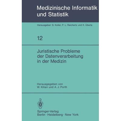 Juristische Probleme der Datenverarbeitung in der Medizin, Taschenbuch von , Springer Berlin, 978-3-540-09515-6