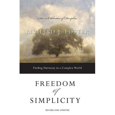 Freedom of Simplicity, Taschenbuch von Richard J. Foster, Harper Collins (US), 978-0-06-075971-1