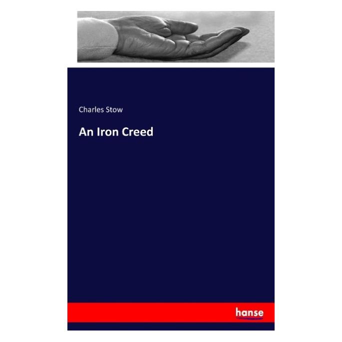 Hansebooks An Iron Creed (Englisch, Softcover, Charles Stow) (57127971)