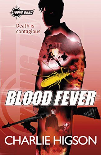 Charlie Higson - Young Bond: Blood Fever - Preis vom 11.10.2026 03:10:56 h