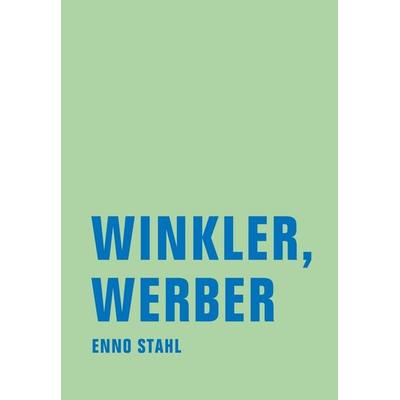 Winkler, Werber, Taschenbuch von Enno Stahl, Verbrecher, 978-3-943167-47-4