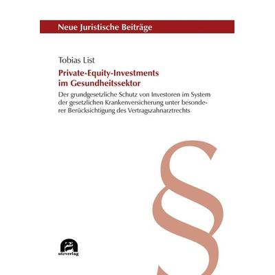 Private-Equity-Investments im Gesundheitssektor, Taschenbuch von Tobias Jürgen Werner List, Utzverlag GmbH, 978-3-8316-4984-6