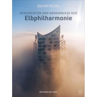 Geschichten und Geheimnisse der Elbphilharmonie -