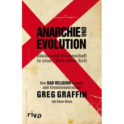 Anarchie und Evolution, Taschenbuch von Steve Olson,Gregory Walter Graffin, Riva, 978-3-86883-909-8