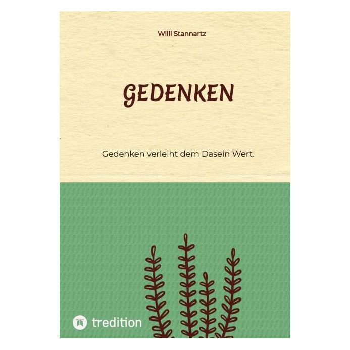 Bod Stannartz:Gedenken (Deutsch, Hardcover, Willi Stannartz) (67811833)