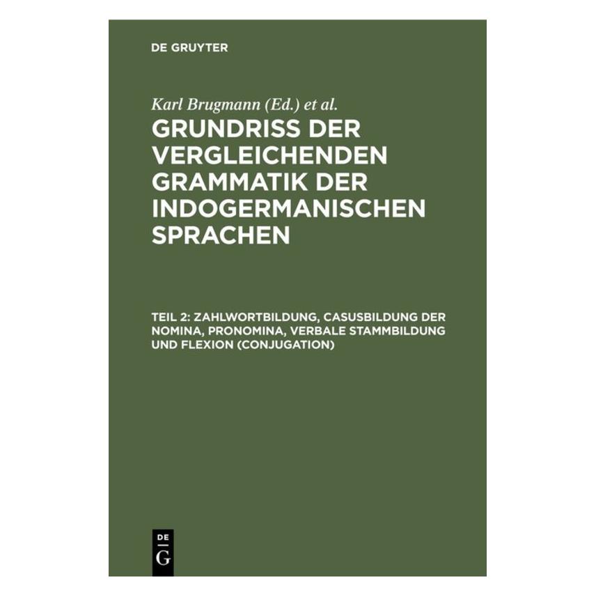 De Gruyter Brugmann:Zahlwortbildung, Casusbildung (Deutsch, Hardcover, Karl Brugmann) (66439001)