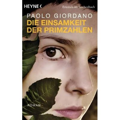 Die Einsamkeit der Primzahlen, Taschenbuch von Paolo Giordano, Heyne