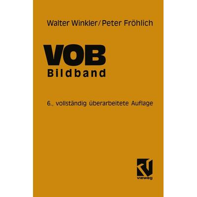 VOB Verdingungsordnung für Bauleistungen, Taschenbuch von Walter Winkler, Vieweg & Teubner, 978-3-528-48886-4