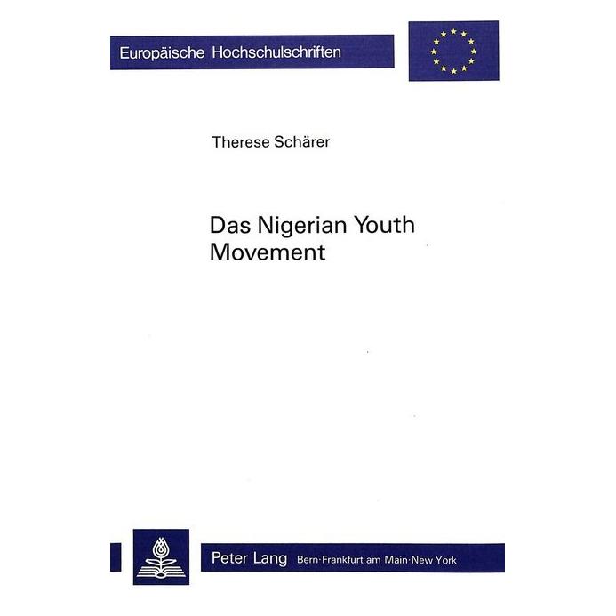 Peter Lang Das Nigerian Youth Movement (Softcover, Therese Schärer) (56032505)