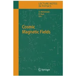 Cosmic Magnetic Fields, Fachbücher von Beck, Richard Wielebinski