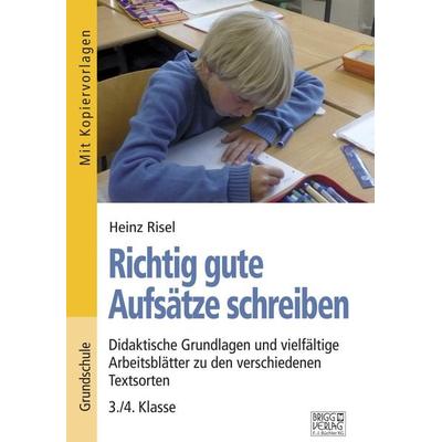 Richtig gute Aufsätze schreiben, Taschenbuch von Heinz Risel, Brigg, 978-3-95660-328-0