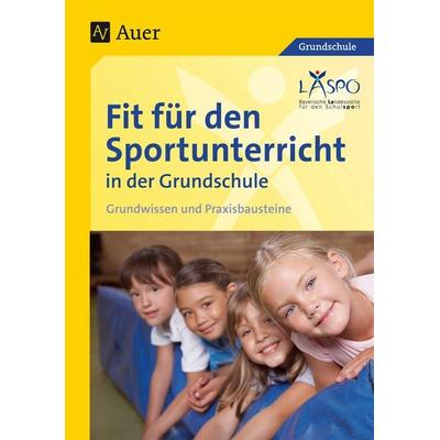 Fit für den Sportunterricht in der Grundschule, Taschenbuch von Laspo*, Auer Verlag in der AAP Lehrerwelt GmbH, 978-3-403-04114-6