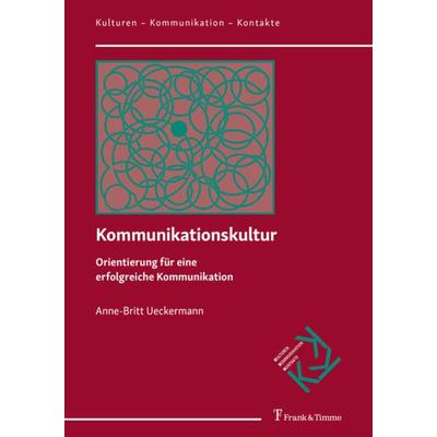 Kommunikationskultur, Taschenbuch von Anne-Britt Ueckermann, Frank & Timme, 978-3-7329-0595-9