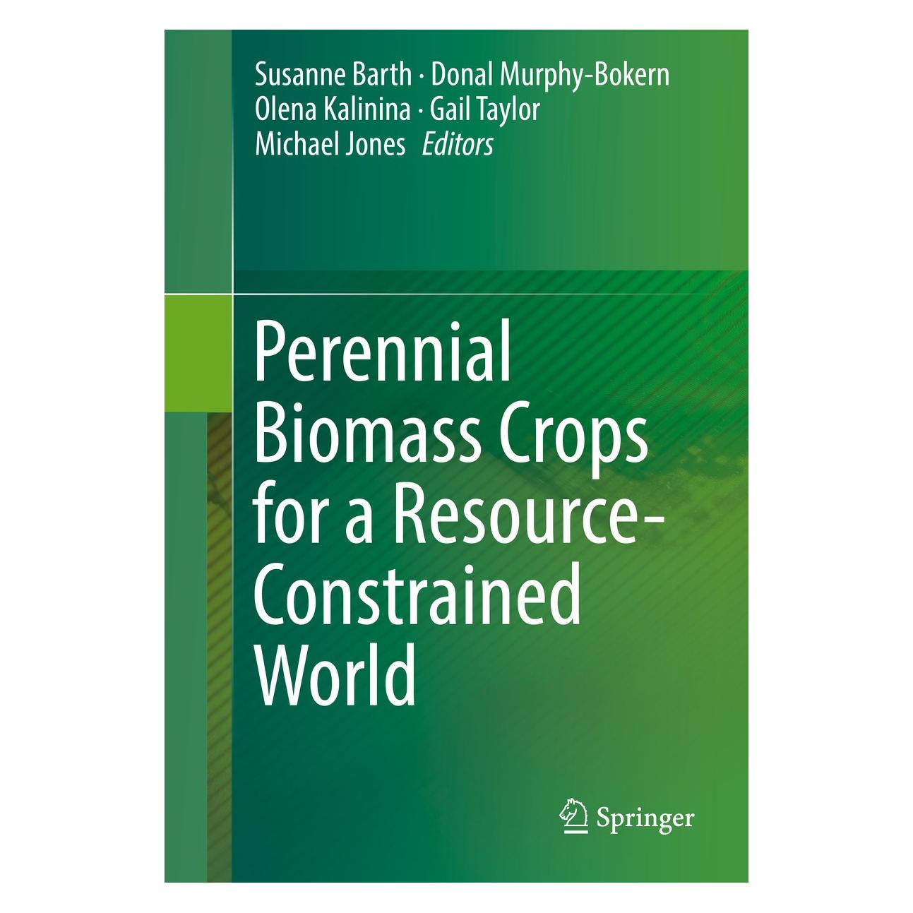 Springer Perennial Biomass Crops for a Resource- (Englisch, Hardcover, Donal Murphy-Bokern, Gail Taylor, Michael Jones, Olena Kalinina, Susanne Barth) (9783319445298)