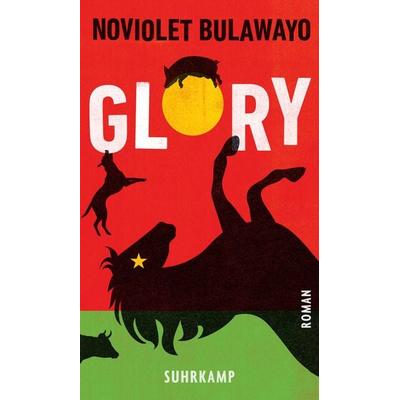 Glory, Gebundene Ausgabe von NoViolet Bulawayo, Suhrkamp, 978-3-518-43104-7