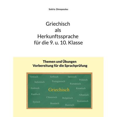 Griechisch als Herkunftssprache für die 9. u. 10. Klasse, Taschenbuch von Sotiria Dimopoulou, BoD – Books on Demand, 978-3-7693-4047-1