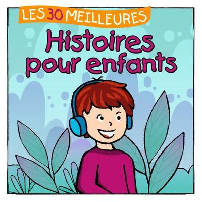 Les 30 meilleures Histoires pour enfants - Marco Sumfleth,Florian Lamp, Audio, 4260167479637