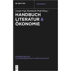 Handbuch Literatur & Ökonomie, Fachbücher von Burkhardt Wolf, Joseph Vogl