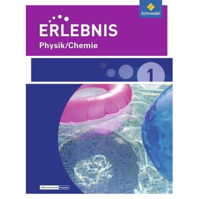 Erlebnis Physik/Chemie - Ausgabe 2015 für Realschulen und Oberschulen in Niedersachsen, Gebundene Ausgabe von , Schroedel, 978-3-507-77964-8