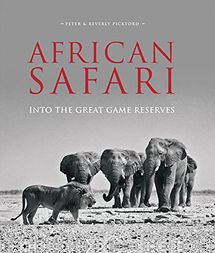 Peter Pickford - Pickford, P: African Safari: Into the Great Game Reserves - Preis vom 17.10.2026 19:25:27 h