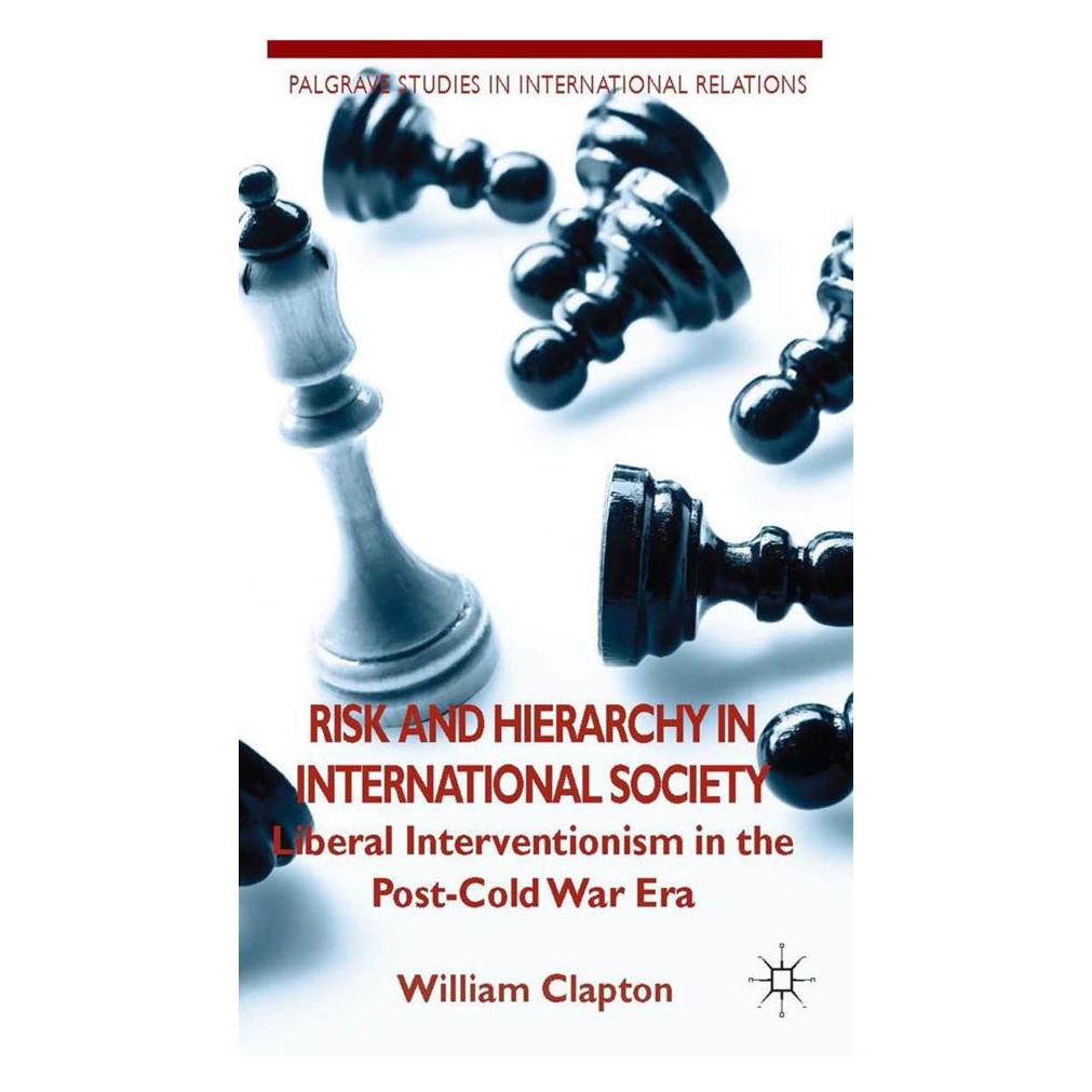 Springer Risk and Hierarchy in International Society (Englisch, Softcover, W Clapton, W. Clapton) (55822791)