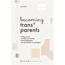 becoming trans* parents, Fachbücher von Jenn Stoll