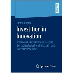 Investition in Innovation, Fachbücher von Stefan Kupfer