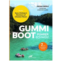Gummibootführer Schweiz, Reisebücher von Christoph Hurni, Iwona Eberle