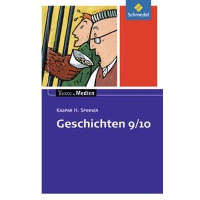 Geschichten 9 / 10, Taschenbuch von Kaspar H. Spinner, Schroedel