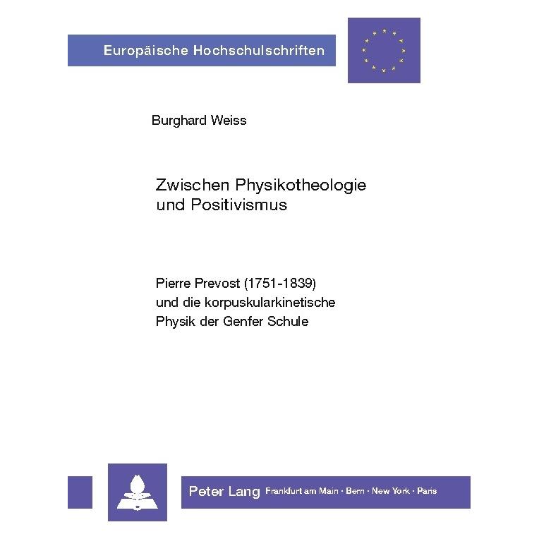 Peter Lang Zwischen Physikotheologie und Positivismus (Deutsch, Softcover, Burghard Weiss) (56032660)